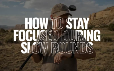 How to Stay Focused During Slow Rounds Even Though They Rarely Happen at Millsite Golf Course