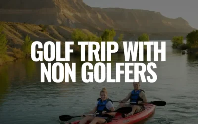 Planning a Golf Trip With Non Golfers? Why Millsite Still Works
